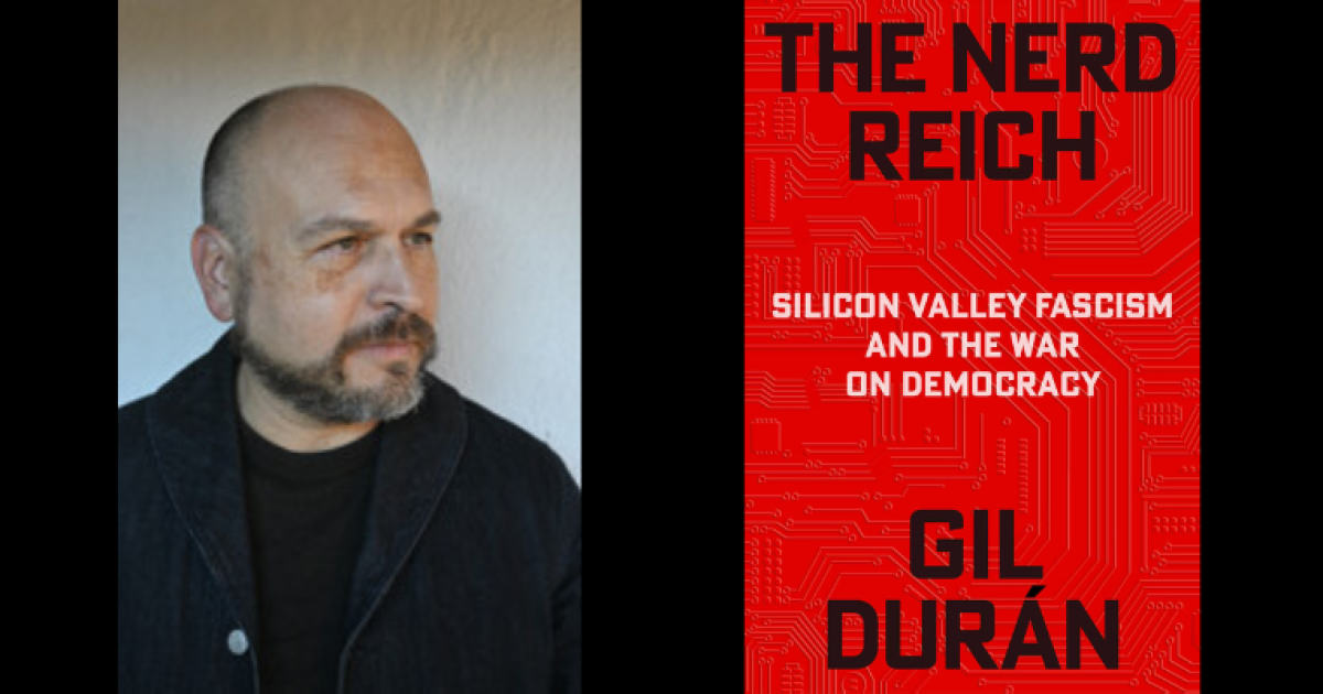 The Authoritarian Playbook: The Nerd Reich: Silicon Valley Fascism