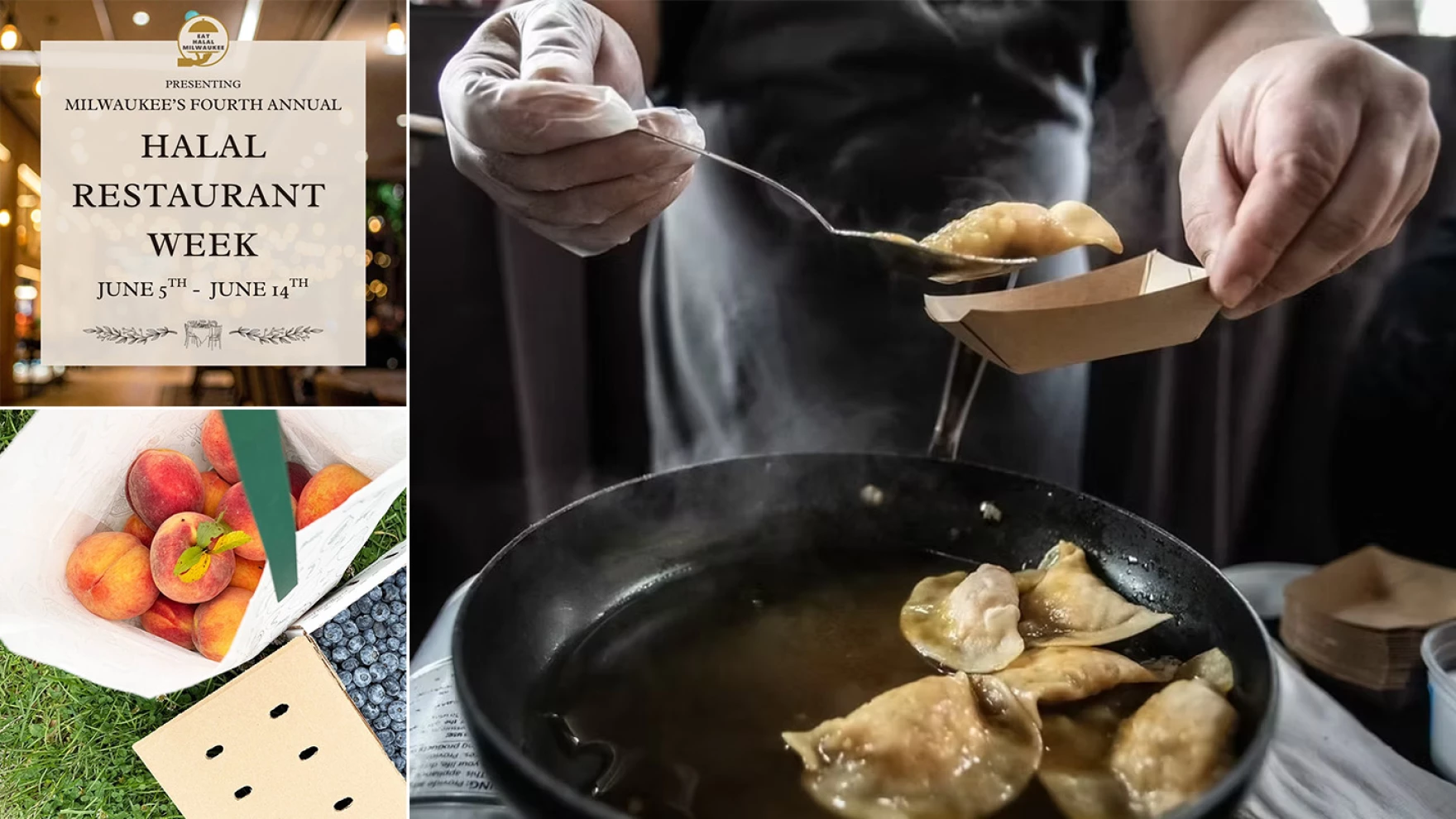 Halal Restaurant Week, dumplings and pounds of peaches