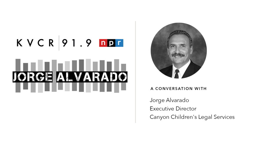 IE Latino Voices - Jorge Alvarado, Executive Director Canyon Children's Legal Services
