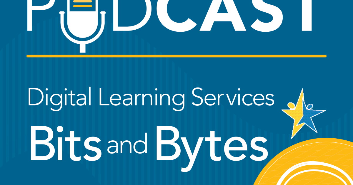 Digital Learning Bits and Bytes Podcast - SBCSS | KVCR News