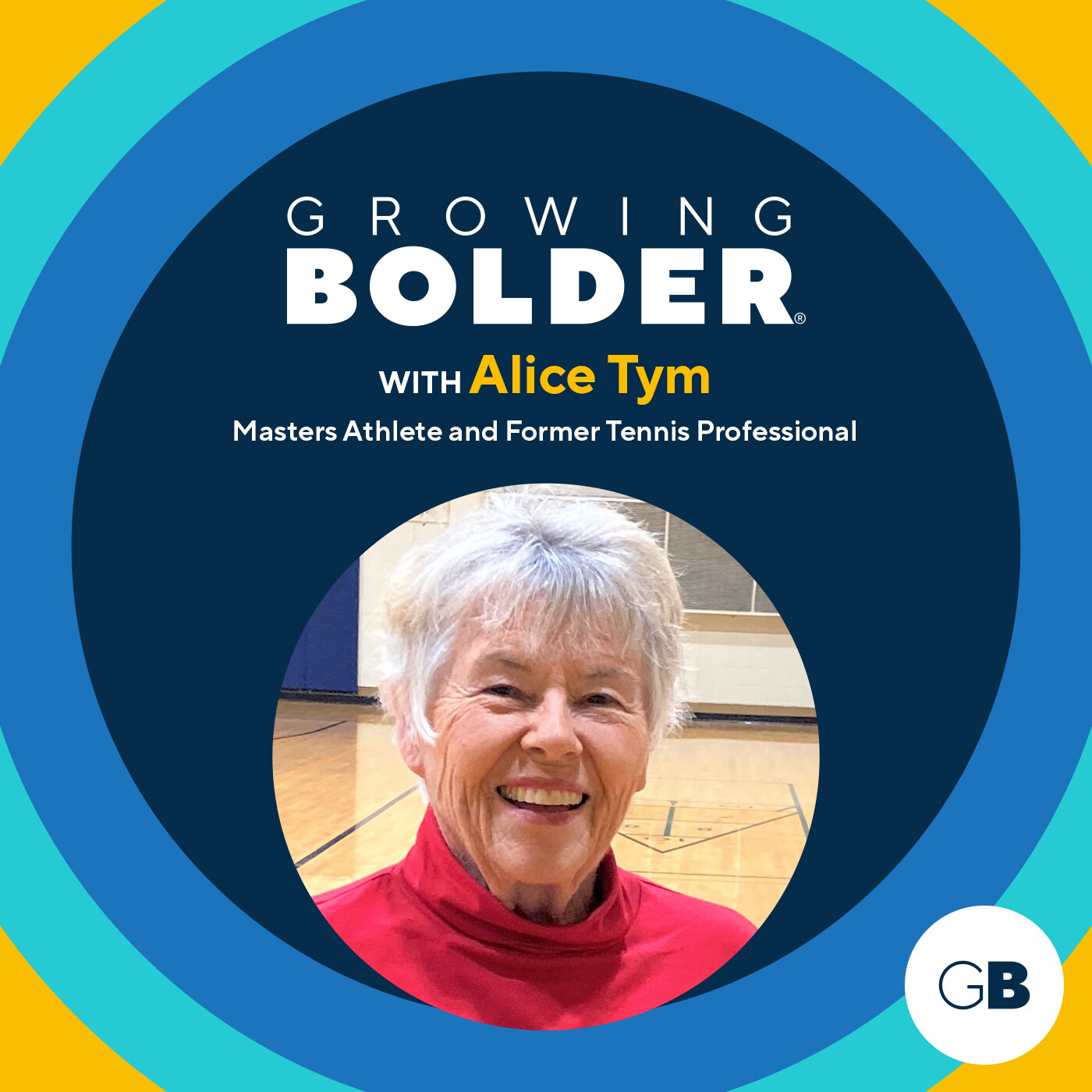 Growing Bolder: Masters Athlete Alice Tym; Legendary Singer, Songwriter and Producer Smokey Robinson episode artwork