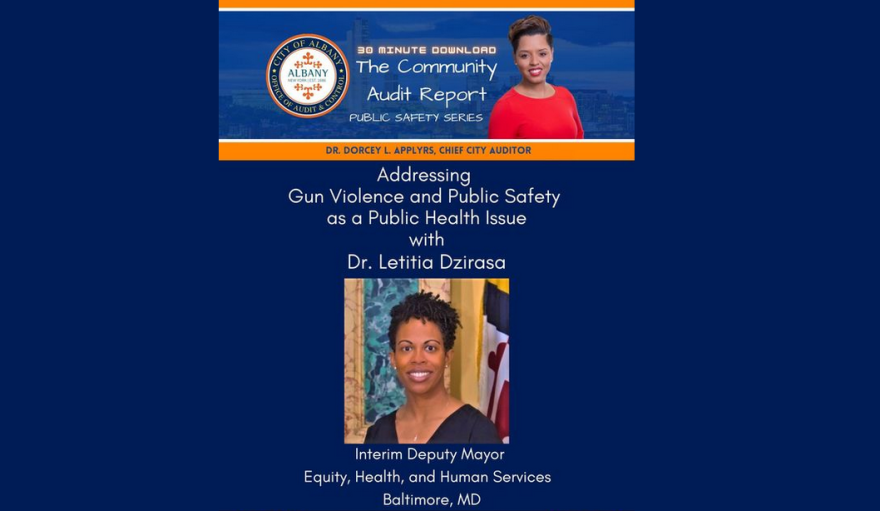  Albany City Auditor Dorcey Applyrs hosted an online conversation this week with Baltimore's deputy mayor to share and compare the cities’ experiences with gun violence. 