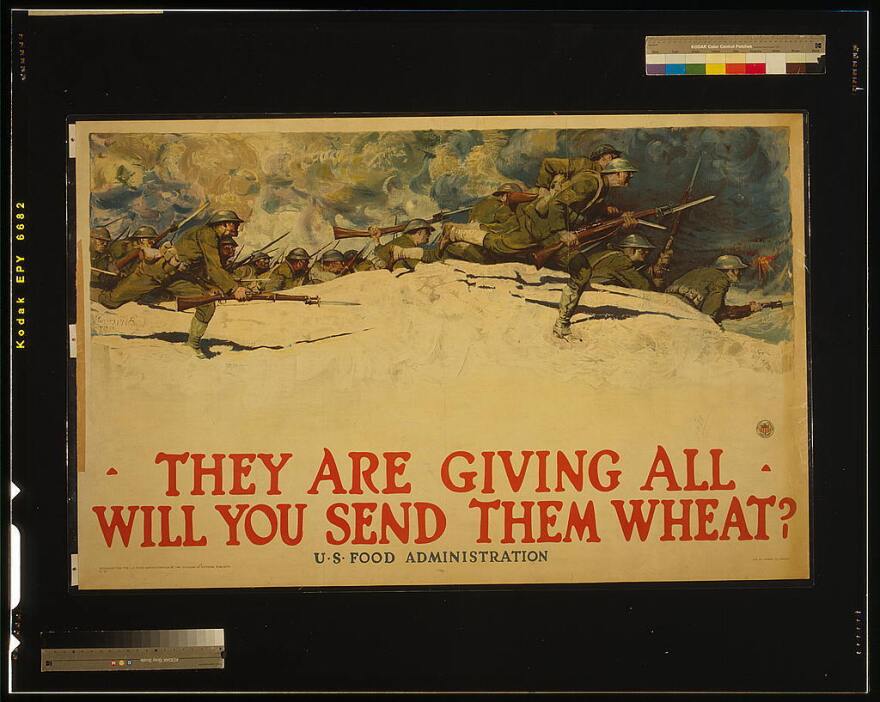 A poster produced by the U.S. Food Administration during World War I. "There was a feeling that the troops deserved white bread, and the rest of us could add cornmeal or rye flour," says <a href="http://www.joannelambhayes.com/" target="_blank">Joanne Lamb Hayes</a>, author of <em>Grandma's Wartime Kitchen</em>.