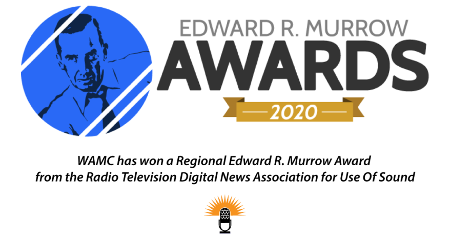 WAMC has won a Regional Murrow for Use Of Sound.