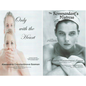 two book covers showing women called "The Kommandant's Mistress" by Sherri Szeman

                     and

"Only with the Heart" by Sherri Szeman