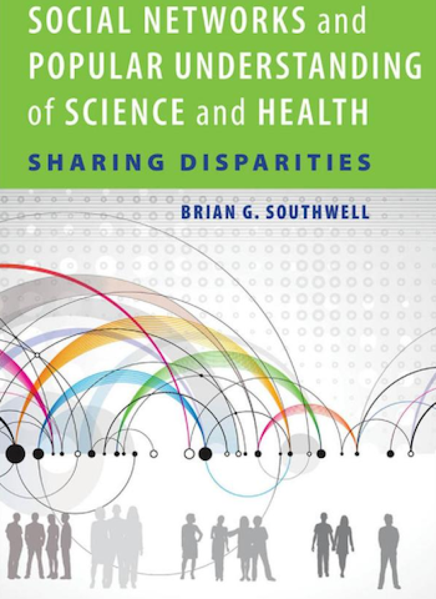 Brian Southwell's new book studies the effectiveness of social networking in spreading health news.