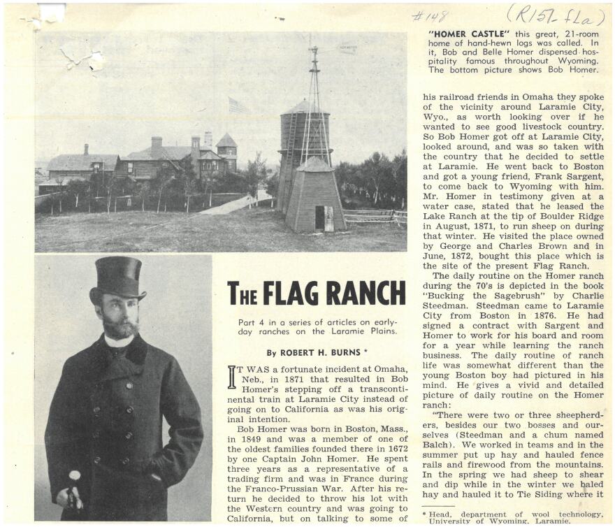 Rancher Bob Homer raised sheep and cattle on the Flag Ranch near Laramie, which was also where he built his home, known as the “Castle on the Plains”.