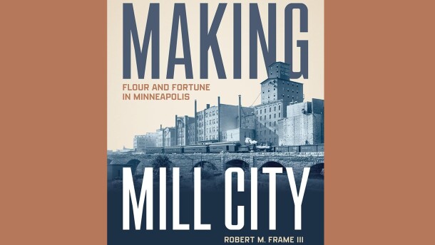 Cover of "Making Mill City" by Robert M. Frame III; black and white photo of the Minneapolis Mill District