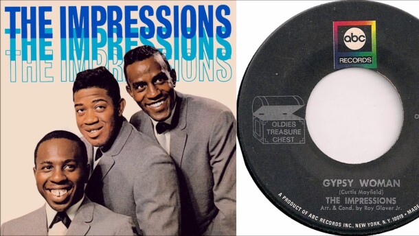 The Impressions' big hit "Gypsy Woman"