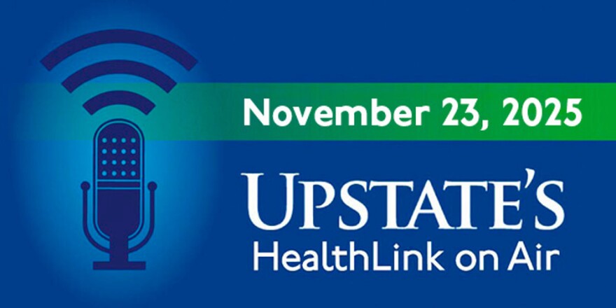 Upstate's HealthLink on Air - November 23, 2025