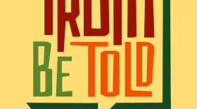 Yellow background. "TRUTH" in maroon text,  underneath is "BE" in light green text, and "TOLD" in orange text with a dark green half speech bubble underneath. Under that is FATHERHOOD in green text. BTPM NPR logo in the top left.