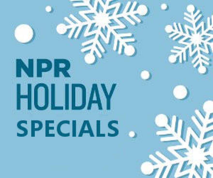 Vpr 2022 Christmas Programming Celebrate With Valley Public Radio Holiday Specials: 2017