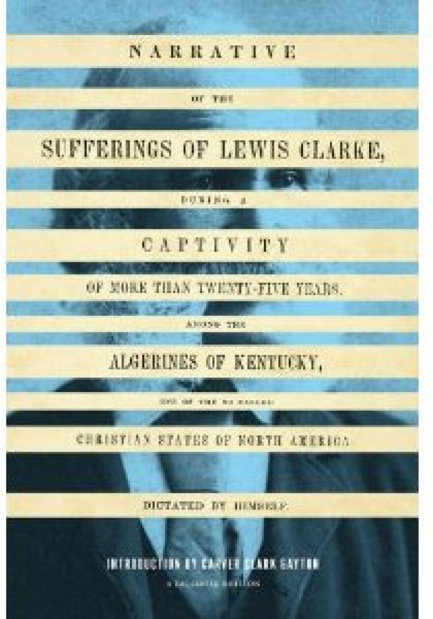 Narrative of the Sufferings of Lewis Clarke