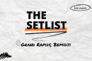 "The Setlist" and "Grand Rapids, Bemidji" written over a crumpled paper background.