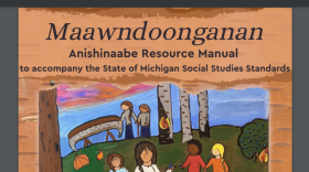 Maawndoonganan: Anishinaabe Resource Manual