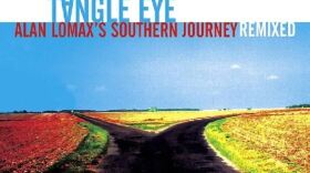 Tangle Eye's innovative record 'Alan Lomax Southern Journey Remixed' reimagines the potential of old field recordings.