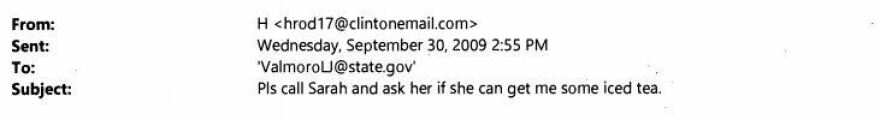 Clinton: "ask her if she can get me some iced tea."