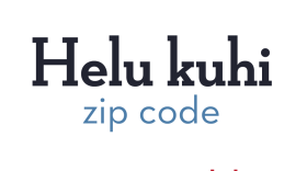 Helu kuhi means zip code. 