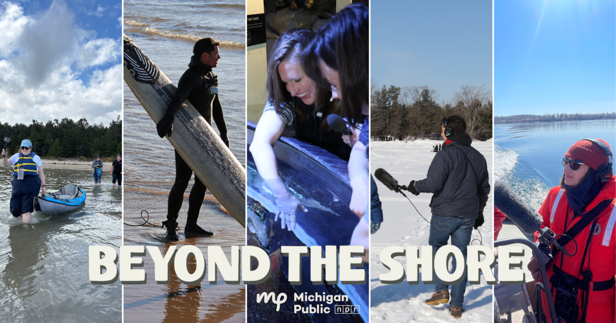 Beyond the Shore, a new Michigan Public podcast, uncovers why our lakes are so great