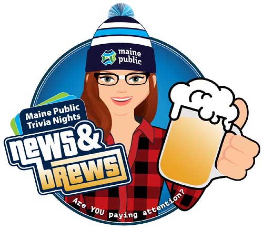 NEWS & BREWS Trivia Nights Maine Public