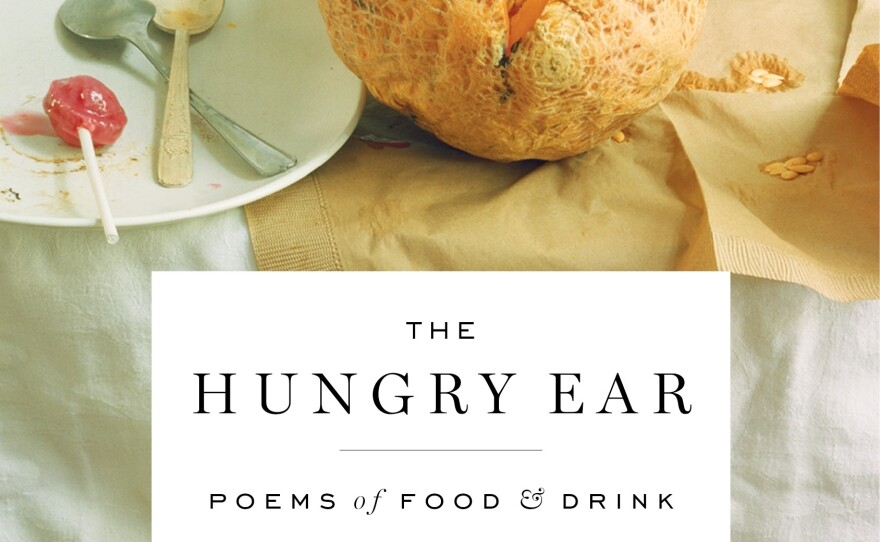 <a href="http://www.npr.org/books/titles/165220050/the-hungry-ear-poems-of-food-drink?tab=excerpt#excerpt">Read an excerpt of The Hungry Ear</a>