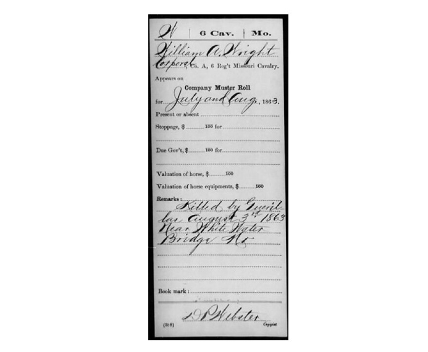 Notice of death of Corporal William A. Wright at Round Pond. William A. Wright, Co. A, 6th Missouri Cavalry, Compiled Military Service Record, National Archives and Records Administration, Washington
