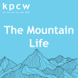 The Mountain Life podcast title card.