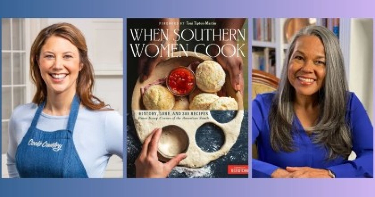 'When Southern Women Cook' celebrates the unsung stars of the culinary ...