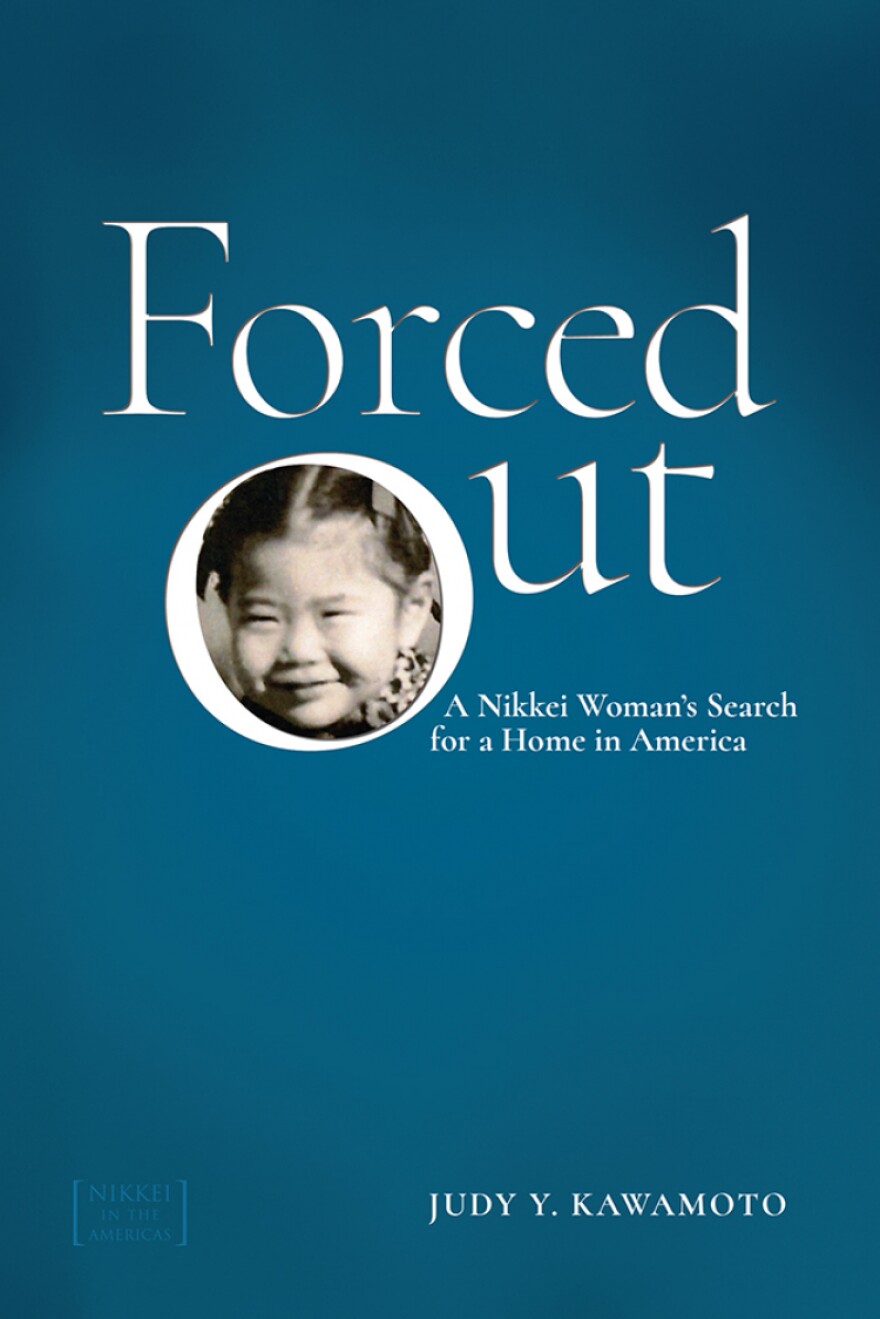 The cover of Judy Y. Kawamoto's book, "Forced Out: A Nikkei Woman's Search for a Home in America."