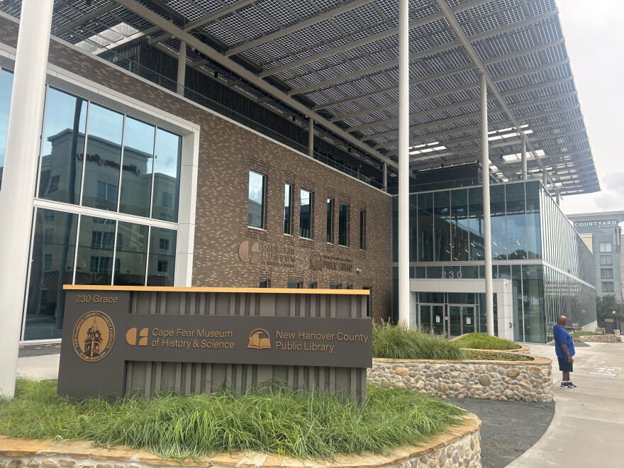 The Cape Fear Museum and downtown New Hanover County library.