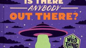 "Is There Anybody Out There? The Search for Extraterrestrial Life, from Amoebas to Aliens." (Courtesy)