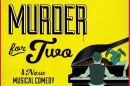 Broadway Palm Dinner Theatre Graphic for 'Murder for Two'