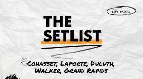 "The Setlist" and "Cohasset, Laporte, Duluth, Walker, Grand Rapids" written over a crumpled paper background.