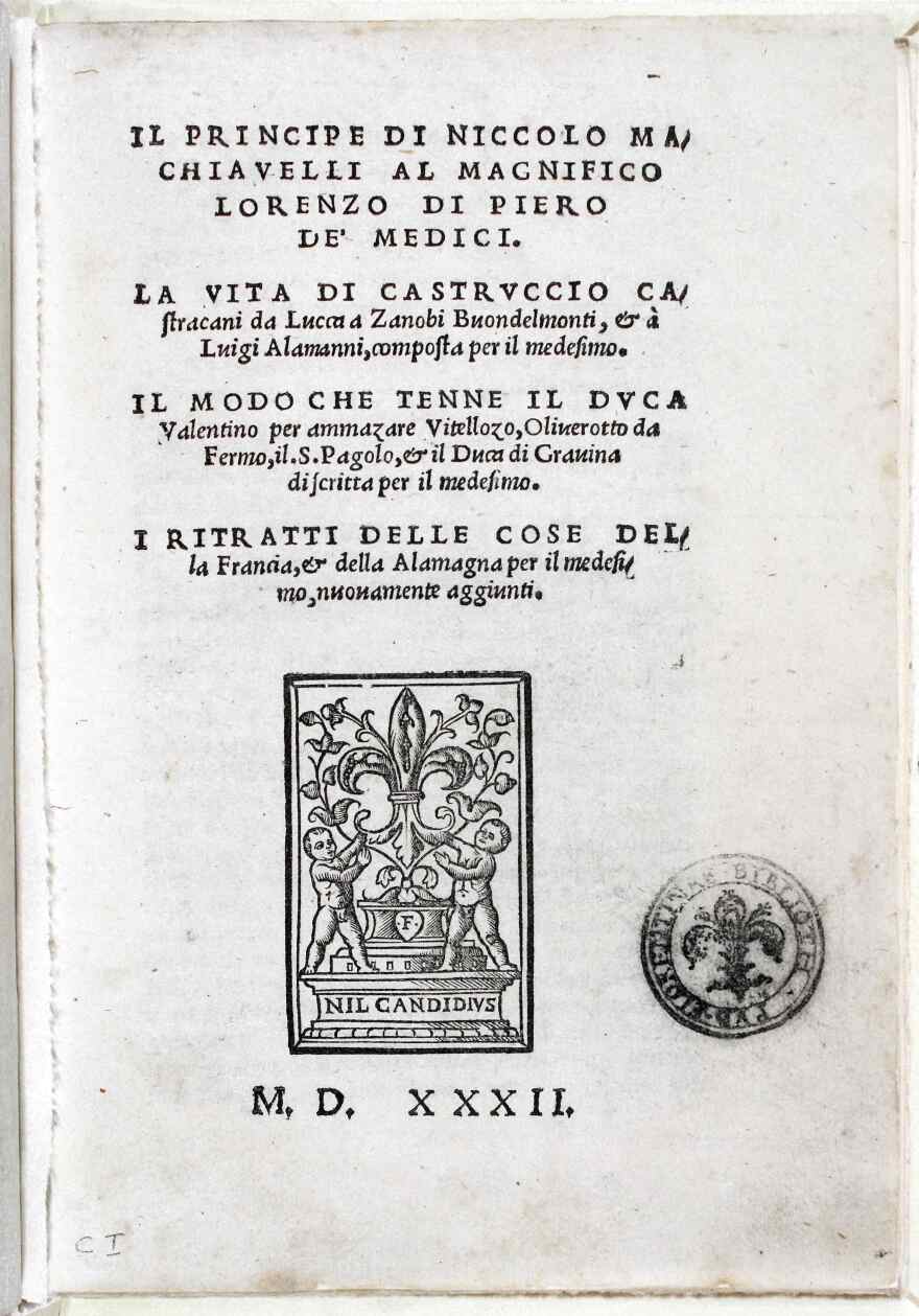 One of the first editions of <em>The Prince,</em> published in Florence in 1532 after Machiavelli's death.