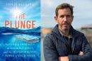 The cover of "The Plunge" and author Chris Ballard. (Courtesy of Simon & Schuster and Alexandra Ballard)