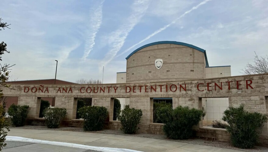 The Doña Ana County Detention Center in Las Cruces as seen on Thursday.