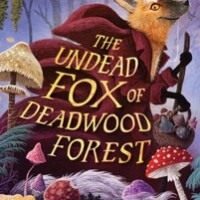 Book cover for "The Undead Fox of Deadwood Forest" by Aubrey Hartman.
