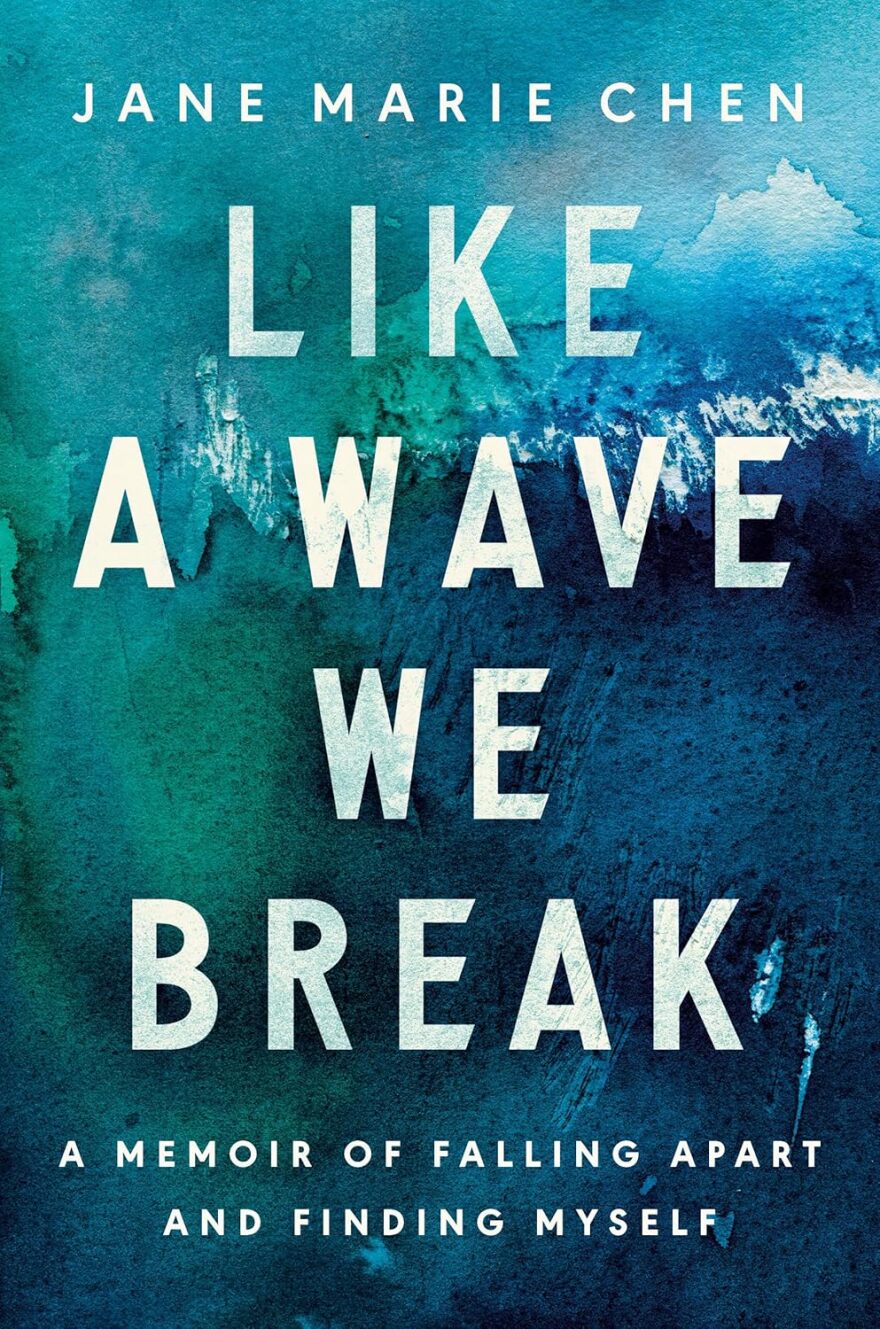 The cover of Jane Chen's memoir, Like a Wave we Break.