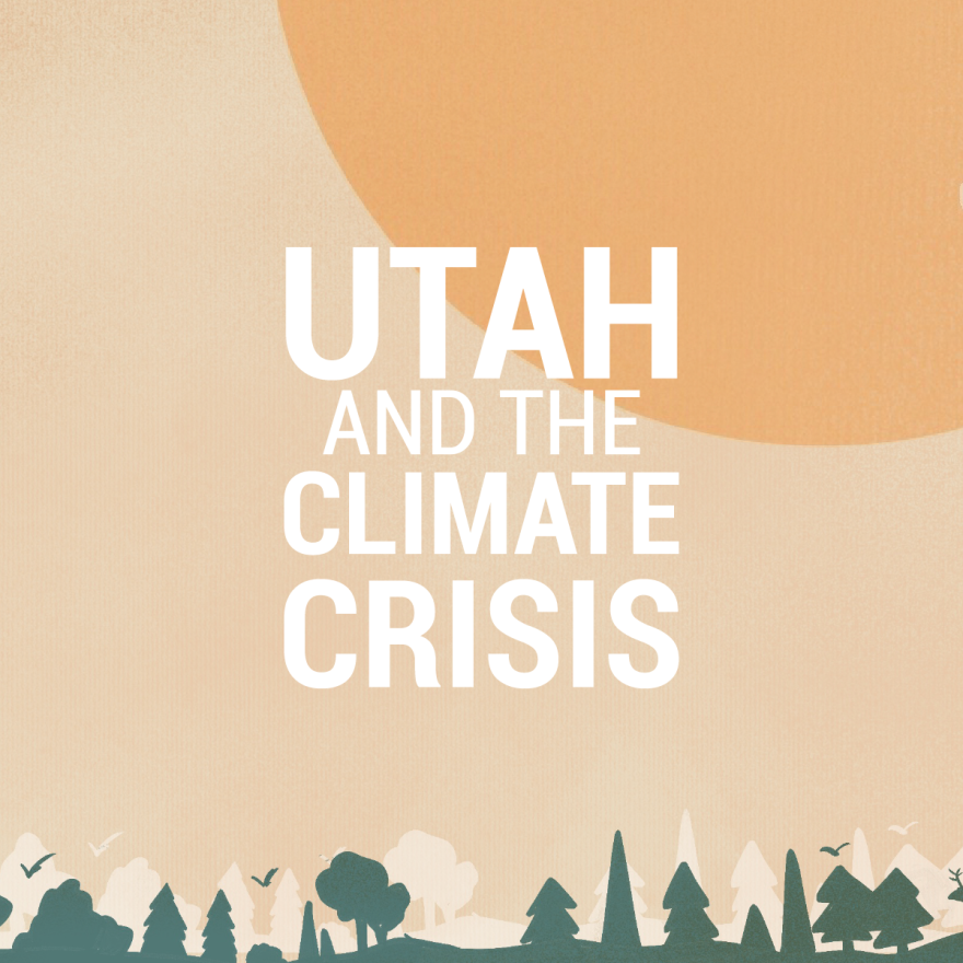 An outline of trees in green and tan with the words Utah and the Climate Crisis in all caps against a pale orange sun.