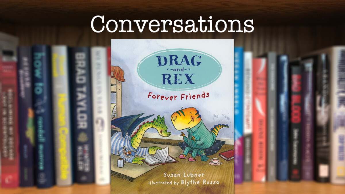 "Drag and Rex: Forever Friends" - A New Book Series for Beginning Readers - Vimarsana News