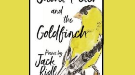 cover of Saint Peter and the Goldfinch by Jack Ridl with a yellow goldfinch and title on cover