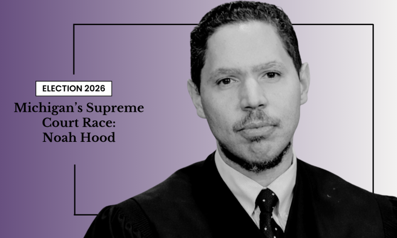 A man in judicial robes is shown next to text reading, “Election 2026: Michigan’s Supreme Court Race: Noah Hood” on a gradient background.