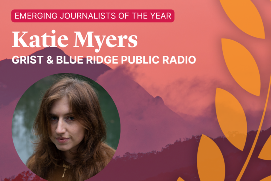 Covering Climate Now Emerging Journalist of the Year Katie Myers