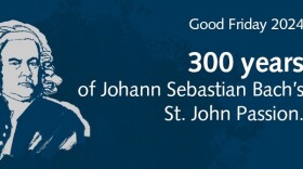 Graphic image of Bach bust, white on navy background, text Good Friday 300 years of J.S.Bach St. John Passion