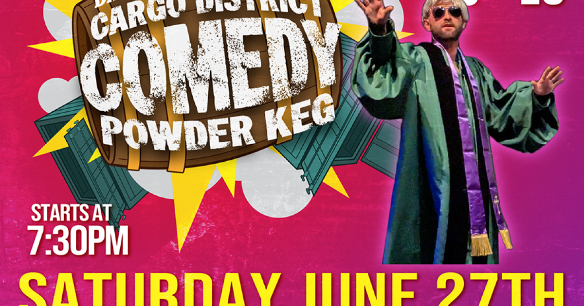 DareDevil Improv's Cargo District Comedy Powder Keg!