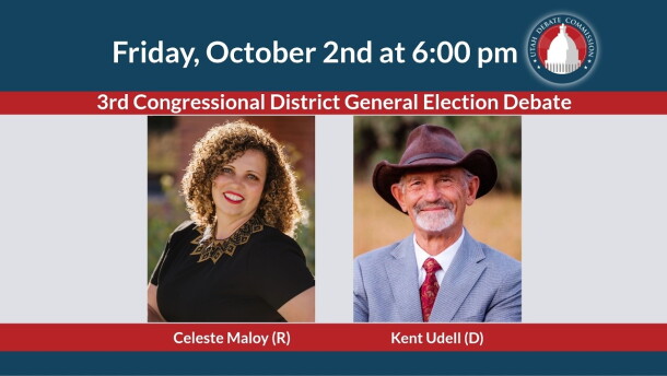 Friday, October 2nd at 6:00 p.m. 3rd Congressional District General Election Debate. Celeste Maloy (R). Kent Udell (D).