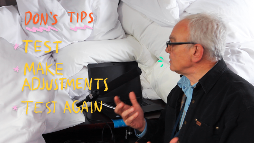 Don's tips to making a pillow fort: Test, make adjustments and test again.