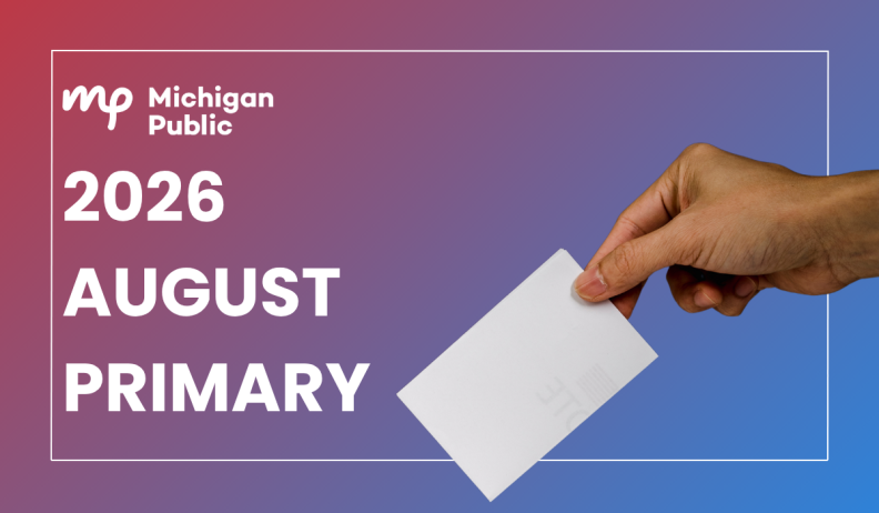 The Michigan Public logo and the words "2026 August Primary" appear on the left of the image. On the right is a hand holding a ballot. In the background is a thin, white, hollow rectangle and a gradient that goes from red to purple to blue.