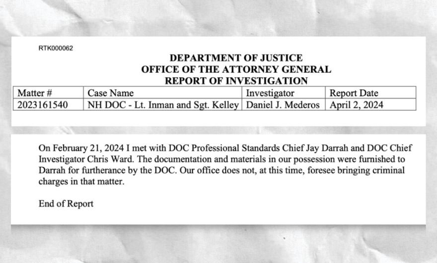 Investigators with the New Hampshire Department of Justice’s Public Integrity Unit reviewed text exchanges recovered from Thomas Kelley and Randy Inman’s cell phones. However, the agency ultimately decided to suspend its criminal investigation and hand over the evidence to the Department of Corrections for an internal, administrative investigation, documents show.