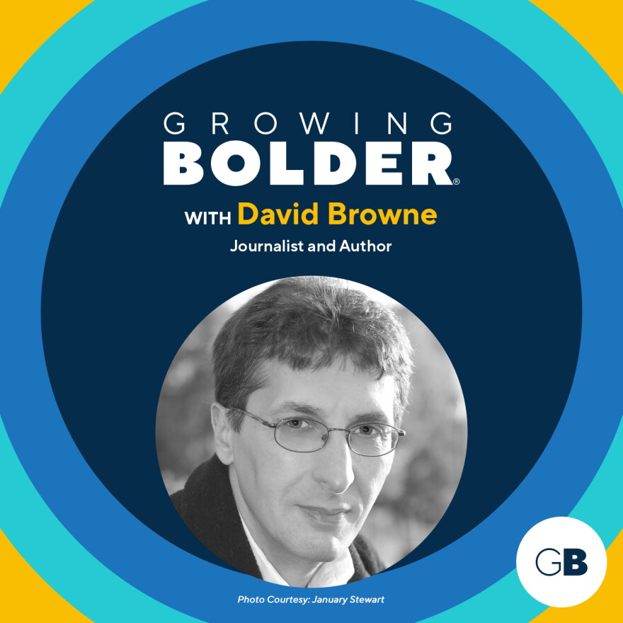 Growing Bolder: David Browne